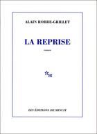 Couverture du livre « La reprise » de Alain Robbe-Grillet aux éditions Minuit