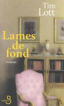 Couverture du livre « Lames de fond » de Tim Lott aux éditions Belfond