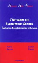 Couverture du livre « L'Actuariat Des Engagements Sociaux » de Patrice Kalfon et Gontran Peubez aux éditions Economica