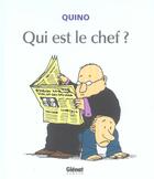 Couverture du livre « Quino - qui est le chef ? » de Quino aux éditions Glenat