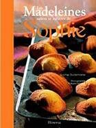 Couverture du livre « Les madeleines de Sophie » de Sophie Dudemaine aux éditions La Martiniere