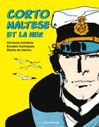 Couverture du livre « Corto Maltese et la mer : horizons lointains ; escales mythiques ; récits de marins » de  aux éditions Ouest France