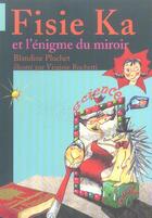 Couverture du livre « Fisie ka et l'enigme du miroir » de Pluchet/Rochetti aux éditions Le Pommier