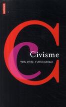 Couverture du livre « Civisme ; vertu privée, d'utilité publique » de Helene Bellanger aux éditions Autrement