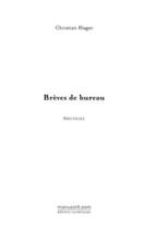 Couverture du livre « Brèves de bureau » de Christian Hugot aux éditions Editions Le Manuscrit