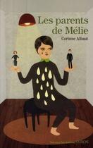 Couverture du livre « Les parents de Mélie » de Corinne Albaut aux éditions Syros