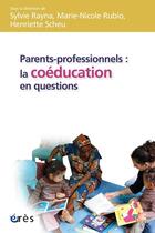 Couverture du livre « La coéducation en question » de Sylvie Rayna et Marie-Nicole Rubio et Henriette Scheu aux éditions Eres