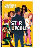 Couverture du livre « Kinra girls Tome 24 : une star au collège » de Moka et Anne Cresci aux éditions Play Bac