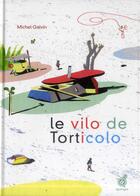 Couverture du livre « Le vilo de Torticolo » de Michel Galvin aux éditions Rouergue
