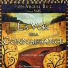 Couverture du livre « Coffret la voix de la connaissance » de Miguel Ruiz aux éditions Guy Trédaniel