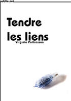 Couverture du livre « Tendre les liens » de Virginie Poitrasson aux éditions Publie.net