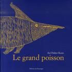 Couverture du livre « Le grand poisson » de Marc Voline et Aoi Huber-Kono aux éditions Rouergue