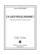 Couverture du livre « Un loup pour l'homme ? 7 pièces courtes et grinçantes » de Laurent Contamin aux éditions Art Et Comedie