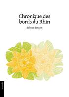 Couverture du livre « Chronique des bords du Rhin » de Sylvain Tesson aux éditions Le Verger