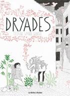 Couverture du livre « Dryades » de Tiffanie Vande Ghinste aux éditions La Boite A Bulles