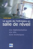 Couverture du livre « Le guide de l infimiere en salle de reveil » de  aux éditions Lamarre