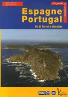 Couverture du livre « Espagne, Portugal ; de El Ferrol à Gibraltar » de  aux éditions Loisirs Nautiques