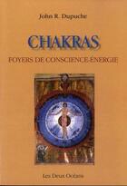 Couverture du livre « Chakras » de John R. Dupuche aux éditions Les Deux Oceans