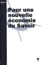 Couverture du livre « POUR UNE NOUVELLE ECONOMIE DU SAVOIR » de Pur aux éditions Pu De Rennes