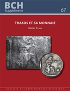 Couverture du livre « Thasos et sa monnaie » de Olivier Picard aux éditions Ecole Francaise D'athenes