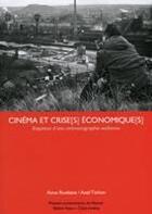 Couverture du livre « Cinéma et crise(s) économique(s) » de Roekens et Tixhon aux éditions Pu De Namur