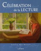 Couverture du livre « Célébration de la lecture » de Colette Nys-Mazure aux éditions Renaissance Du Livre