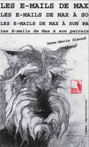 Couverture du livre « Les E-Mails De Max A Son Parrain » de Anne-Marie Simond aux éditions Heron