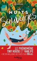 Couverture du livre « Mes nuits sauvages : Le phénomene Tiny House et Vanlife » de Sylvie Perenne aux éditions Jouvence