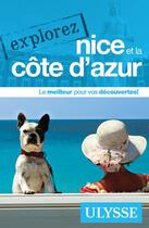 Couverture du livre « EXPLOREZ ; Nice et la Côte d'Azur (édition 2020) » de Collectif Ulysse aux éditions Ulysse