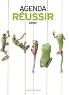 Couverture du livre « Agenda réussir (2017) » de  aux éditions Modus Vivendi