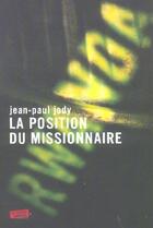 Couverture du livre « La position du missionnaire » de Jean-Paul Jody aux éditions Contrebandiers