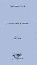 Couverture du livre « Les forces tumultueuses » de Emile Verhaeren aux éditions Palimpseste