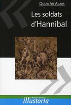 Couverture du livre « Les soldats d'Hannibal » de Ouiza Ait Amara aux éditions Les Editions Maison