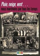 Couverture du livre « Pluie, neige, vent, nous marchions par tous les temps » de Jérôme Lucas aux éditions Editions Recits