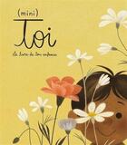 Couverture du livre « (mini) toi. le livre de ton enfance » de Genevieve Godbout et Odile Archambault aux éditions Parfum D'encre Editions