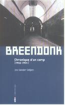 Couverture du livre « Breendonk-chronique d'un camp(vente ferme) » de Jos Vander Velpen aux éditions Aden Belgique
