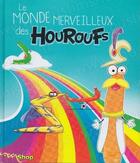 Couverture du livre « Le monde merveilleux des Houroufs » de Sonia Tireche aux éditions Sonia Tireche
