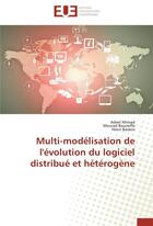 Couverture du livre « Multi-modélisation de l'évolution du logiciel distribué et hétérogène » de  aux éditions Editions Universitaires Europeennes