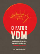 Couverture du livre « O Fator VDM, edição PROFISSIONAIS » de Luis Marcelo Mendes aux éditions Ímã Editorial