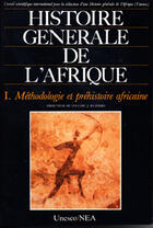 Couverture du livre « Histoire générale de l'Afrique t.1 ; méthodologie et préhistoire africaine » de  aux éditions Unesco
