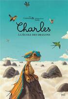 Couverture du livre « Charles à l'école des dragons » de Alex Cousseau et Turin Philippe Henri aux éditions Seuil Jeunesse