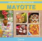 Couverture du livre « Les meilleures recettes de Mayotte » de Roland Benard aux éditions Orphie