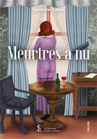 Couverture du livre « Meurtres a nu » de Larue Sandrine aux éditions Sydney Laurent