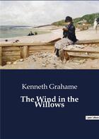 Couverture du livre « The Wind in the Willows » de Kenneth Grahame aux éditions Culturea