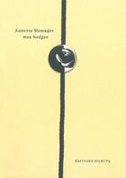 Couverture du livre « Badges » de Annette Messager aux éditions Dilecta