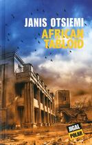 Couverture du livre « African tabloid » de Janis Otsiemi aux éditions Jigal