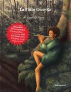 Couverture du livre « La flûte Gwo-Ka » de Didier Ramdine aux éditions Rd Editions