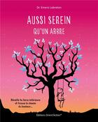 Couverture du livre « Aussi serein qu'un arbre » de Emeric Lebreton aux éditions Orient'action