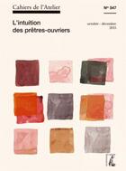 Couverture du livre « Cahiers de l'atelier t.547 ; novembre 2015 » de  aux éditions Editions De L'atelier