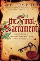 Couverture du livre « The final sacrament » de James Forrester aux éditions 